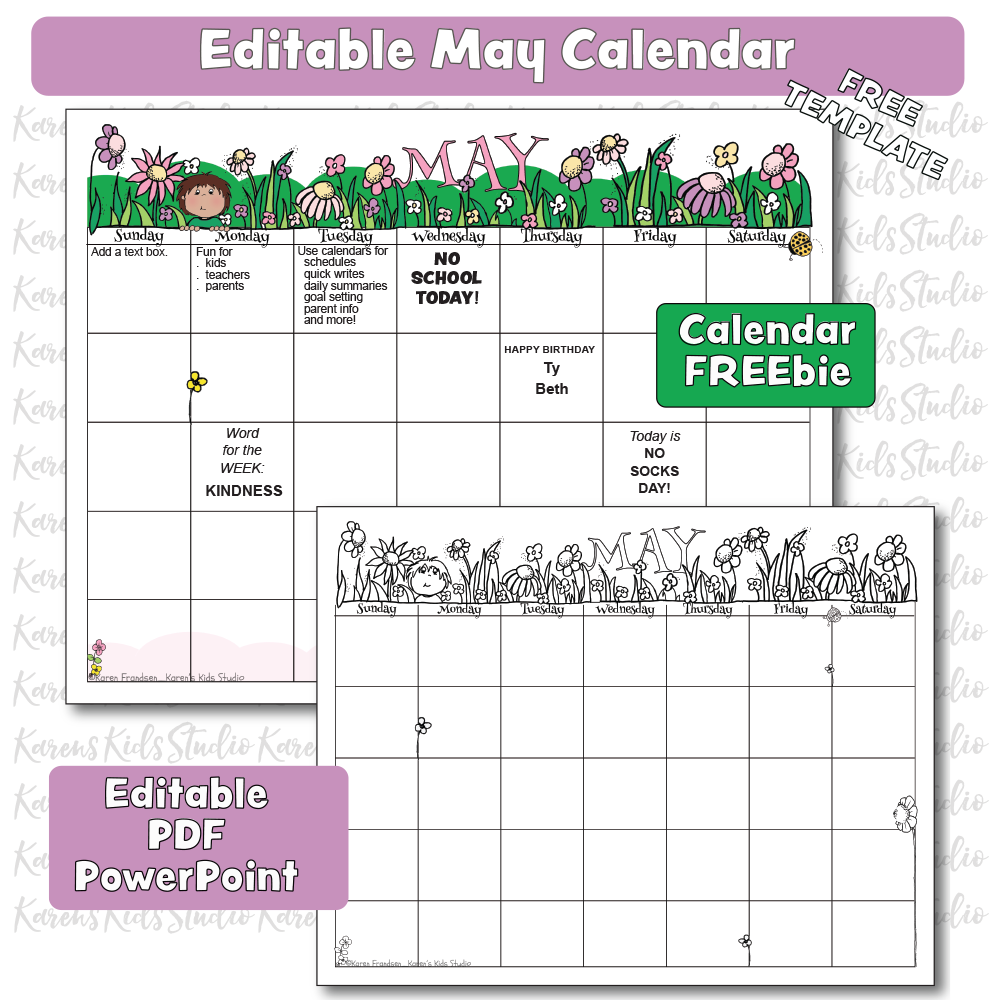 Title reads EDITABLE MAY CALENDAR, Calendar FREEbie, Editable PDF and PowerPoint. 2 page samples, one , in full color reads MAY . The header includes green grass, colorful flowers and child peeking through. The second sample is the same design in black and white line s.
