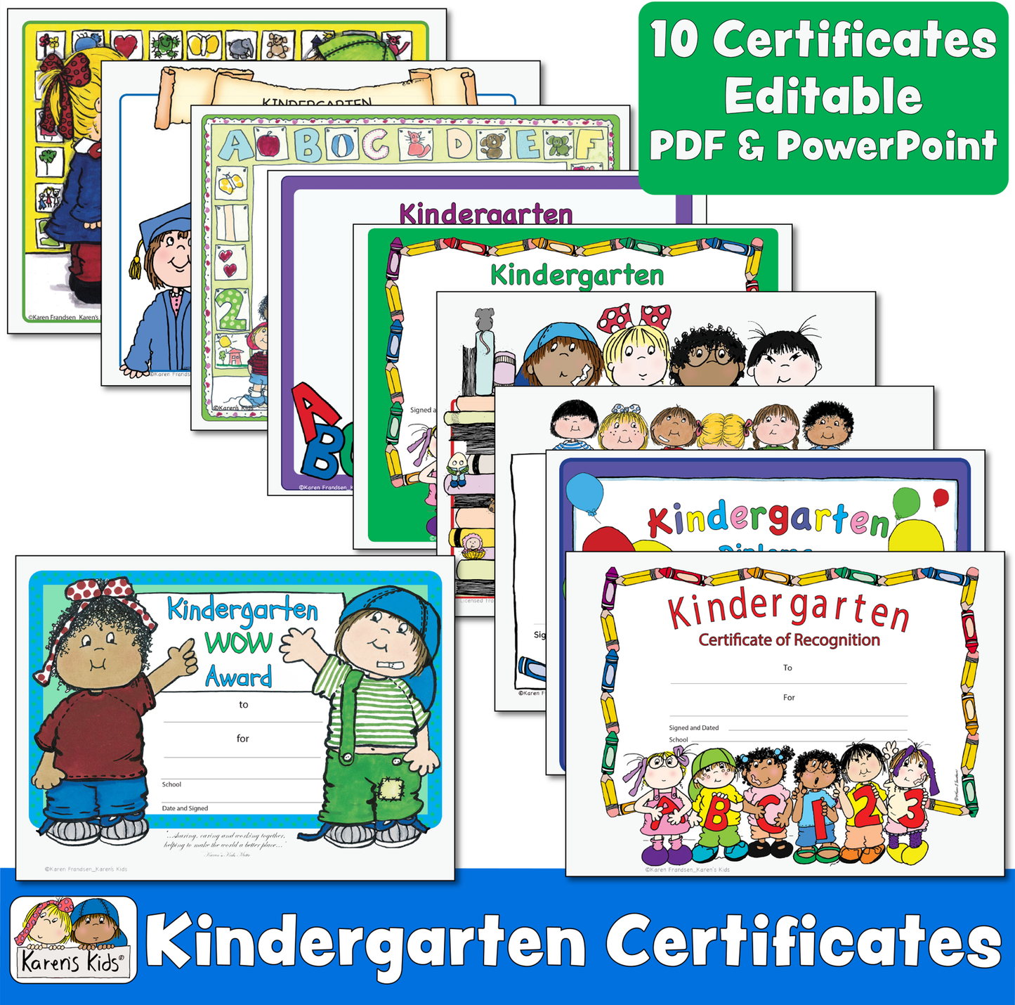 Kindergarten certificates in full color. 10 unique, cute PDF and PowerPoint editable printable designs showing.